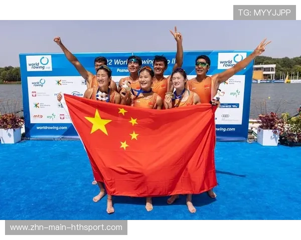 中国赛艇队强势冲刺登顶世界
